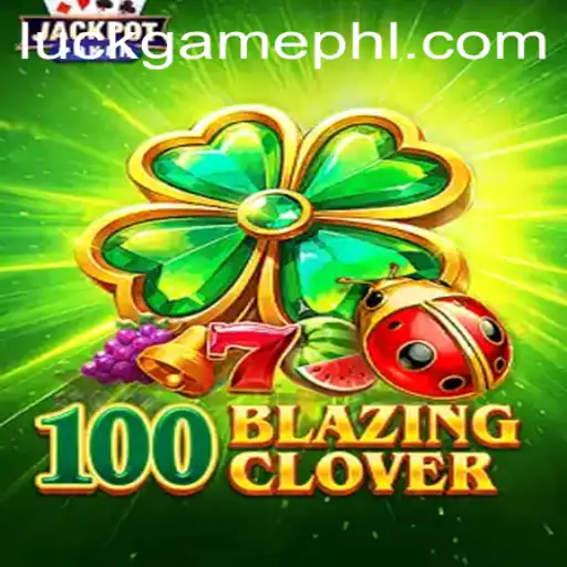 100BlazingClover: The New Frontier in Luck-Based Gaming