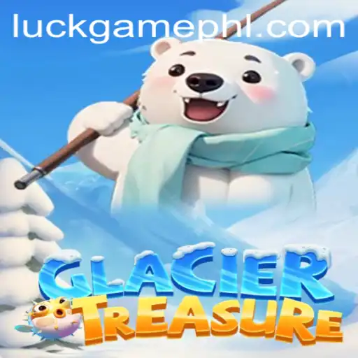 Discover the Thrills of GlacierTreasure: The Ultimate Luckgame Experience