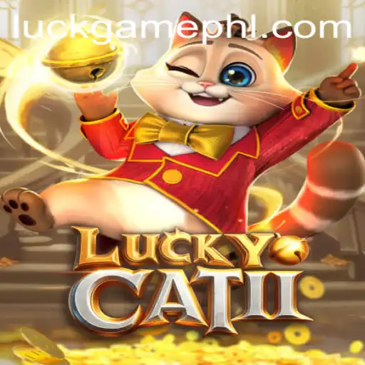 Explore the Thrills of 'LuckyCatII': A New Era of Gaming Luck