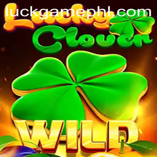 Discover the Magic of LuckyClover: The Ultimate Luck Game