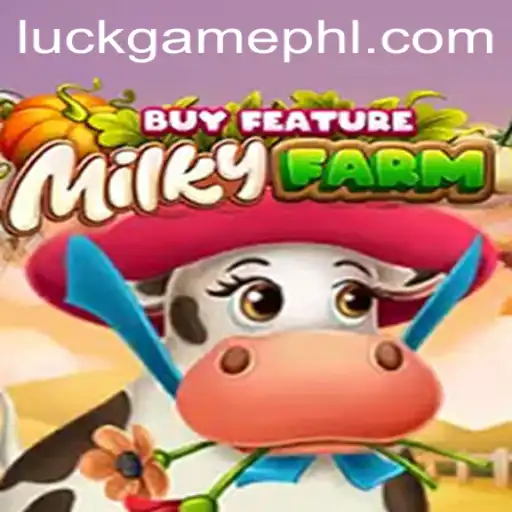 MilkyFarmBuyFeature: A Luckgame Adventure