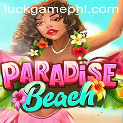 Exploring the Thrilling World of ParadiseBeach: A Luck Game Worth Your Time
