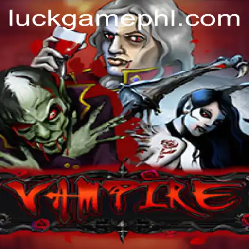 Unraveling the Mysteries of Vampire: A Modern Luckgame Adventure